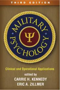 Military Psychology: Clinical and Operational Applications, 3rd Edition