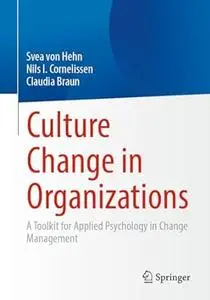 Culture Change in Organizations