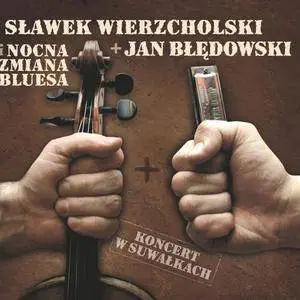 Slawek Wierzcholski, Jan Bledowski - Koncert w Suwalkach (2010)