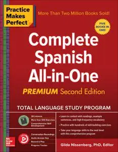 Practice Makes Perfect: Complete Spanish All-in-One, Premium Second Edition, 2nd Edition