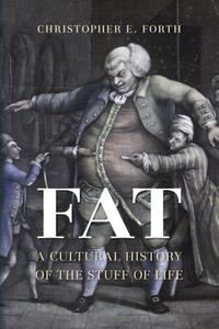 Fat: A Cultural History of the Stuff of Life