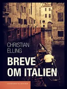 «Breve om Italien» by Christian Elling