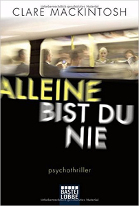 Alleine bist du nie - Clare Mackintosh