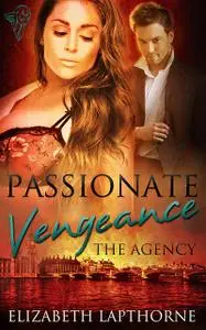 «Passionate Vengeance» by Elizabeth Lapthorne