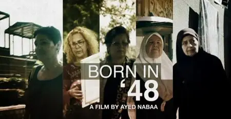 Al-Jazeera World - Born in 48 (2015)