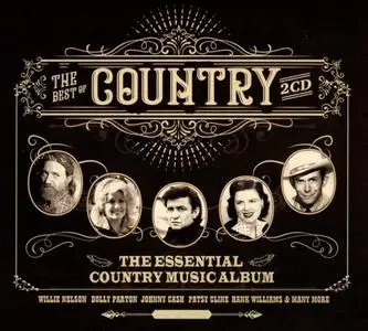 VA - The Best Of Country: The Essential Country Music Album (2CD, 2018)