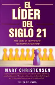 «El Líder del siglo 21» by Mary Christensen