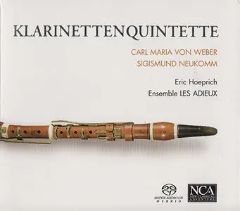 Carl Maria von Weber & Sigismund Neukomm - Klarinettenquintette (2007) {Hybrid-SACD // ISO & HiRes FLAC}