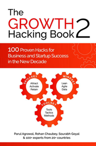 The Growth Hacking Book 2 : 100 Proven Hacks for Business and Startup Success in the New Decade