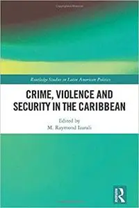 Crime, Violence and Security in the Caribbean