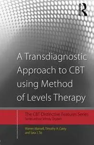 A Transdiagnostic Approach to CBT using Method of Levels Therapy: Distinctive Features