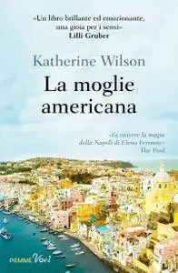 Katherine Wilson - La moglie americana
