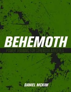 Behemoth: Power Training for Strength Athletes