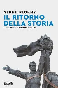 Serhii Plokhy - Il ritorno della storia