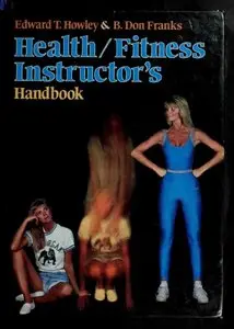 Health/Fitness Instructor's Handbook by B.Don Franks