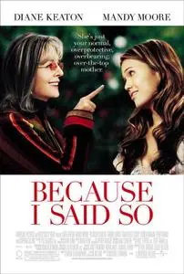 (Comedie dramatique) Because I said so [DVDrip] 2007
