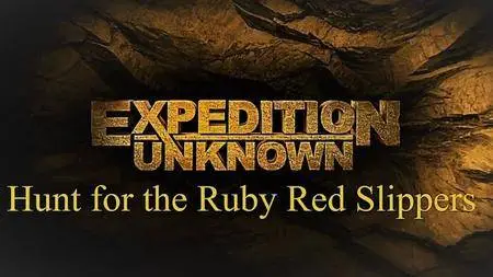 Travel Ch. - Expedition Unknown: Hunt for the Ruby Red Slippers (2018)