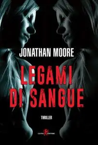 Jonathan Moore - Legami di sangue