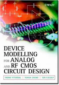 Device Modeling For Analog And RF CMOS Circuit Design - T. Ytterdal, Y. Cheng, T. Fjeldly