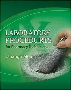 Laboratory Procedures for Pharmacy Technicians, Spiral bound Version