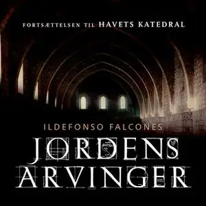 «Jordens arvinger» by Ildefonso Falcones