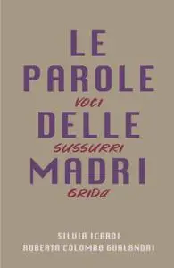 LE PAROLE DELLE MADRI