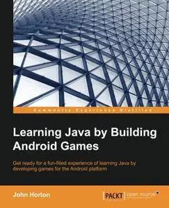 Learning Java by Building Android Games - Explore Java Through Mobile Game Development(Repost)
