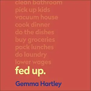 Fed Up: Navigating and Redefining Emotional Labour for Good [Audiobook]