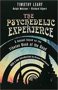 The Psychedelic Experience: A Manual Based on the Tibetan Book of the Dead (Citadel Underground)