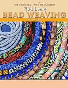 The Shortest Way Of Making Mini Loom Bead Weaving