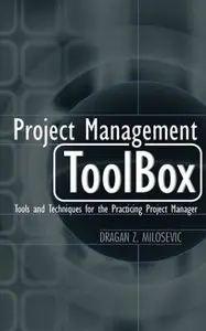 Project Management ToolBox: Tools and Techniques for the Practicing Project Manager (repost)