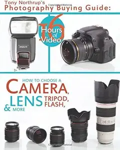 Tony Northrup's Photography Buying Guide