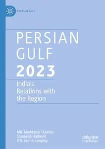 Persian Gulf 2023: India’s Relations with the Region