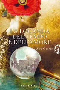 Alex George - La locanda del tempo e dell'amore