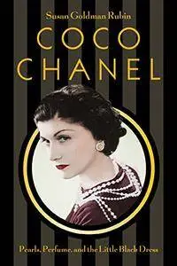 Coco Chanel: Pearls, Perfume, and the Little Black Dress