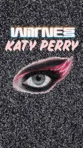 Katy Perry Will You Be My Witness (2017)