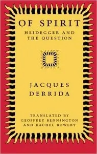 Of Spirit: Heidegger and the Question