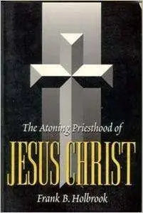 The atoning priesthood of Jesus Christ