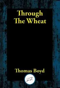 «Through the Wheat» by Thomas Boyd