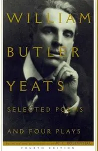 «Selected Poems And Four Plays» by William Butler Yeats