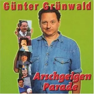 Günter Grünwald - Arschgeigenparade (1998)