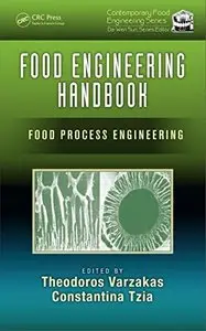 Food Engineering Handbook, Two Volume Set: Food Engineering Handbook: Food Process Engineering 