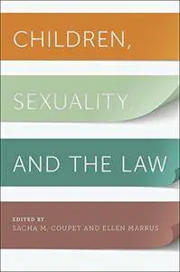 Children, Sexuality, and the Law