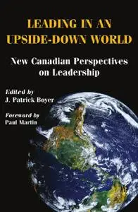 «Leading in an Upside-Down World» by J.Patrick Boyer
