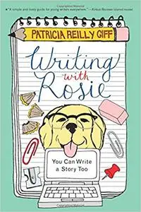 Writing with Rosie: You Can Write a Story Too