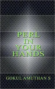 Perl In Your Hands: For Beginner's in Perl Programming