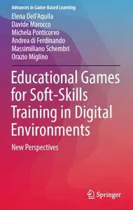 Educational Games for Soft-Skills Training in Digital Environments: New Perspectives (Repost)