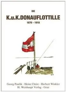 Die k.u.k. Donauflottille 1870-1918 (repost)