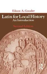 Latin for Local History: An Introduction (Longman Paperback)(Repost)