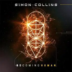 Simon Collins - Becoming Human (2020) [Official Digital Download]